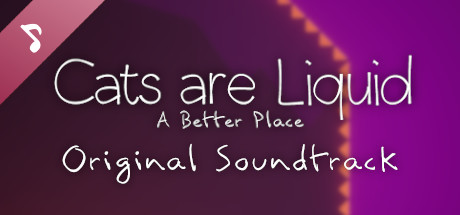 Cats are Liquid - A Better Place - Original Soundtrack cover art