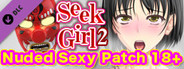 Seek Girl 2 - Nuded Sexy Patch 18+