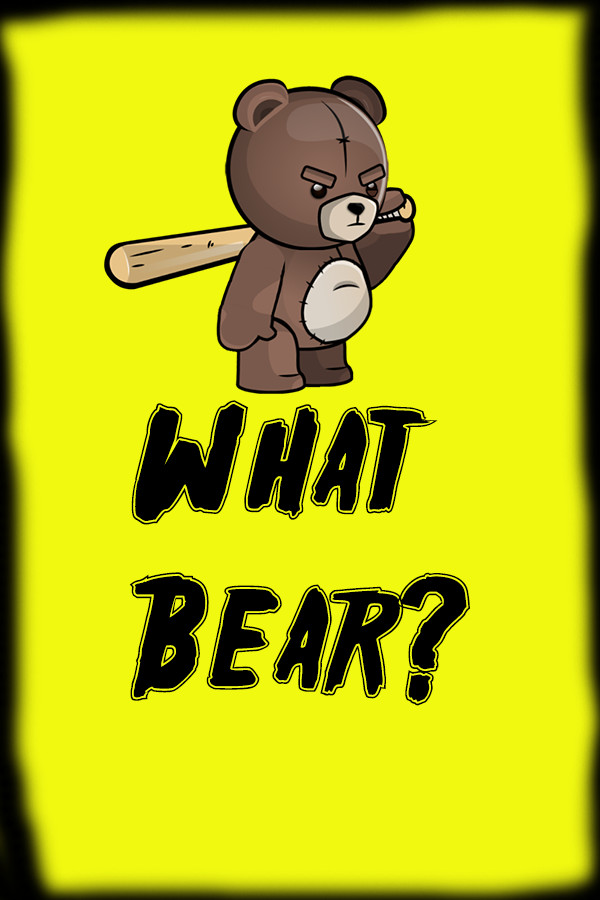What The Bear? for steam