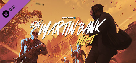 PAYDAY 2 San Martin Bank Heist-PLAZA