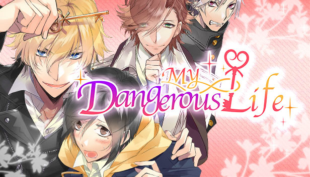 My Dangerous Life