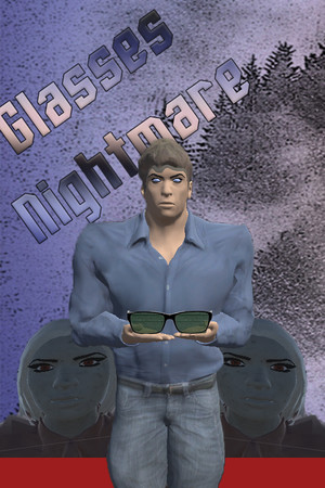 Glasses Nightmare