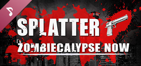 Splatter - Zombiecalypse Now Soundtrack cover art