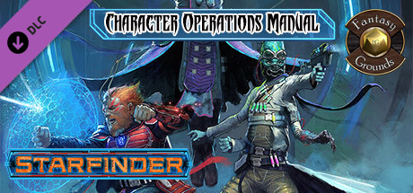Fantasy Grounds - Starfinder Character Operations Manual cover art