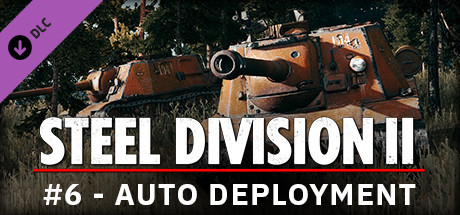 Купить Steel Division 2 - Reinforcement Pack #6 - Auto Deployment (DLC)