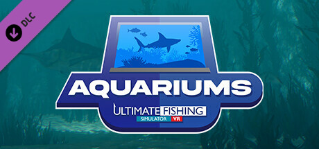 Ultimate Fishing Simulator VR - Aquarium DLC cover art