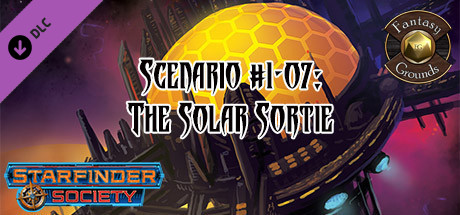 Fantasy Grounds - Starfinder RPG - Starfinder Society Scenario #1-07: The Solar Sortie cover art