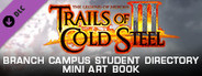 The Legend of Heroes: Trails of Cold Steel III  - Branch Campus Student Directory Digital Mini Art Book