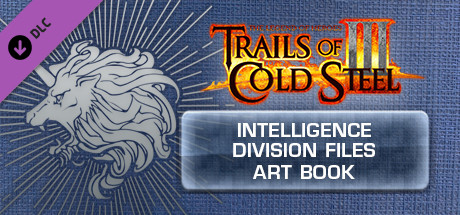 The Legend of Heroes: Trails of Cold Steel III  - Intelligence Division Files Digital Art Book