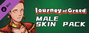 Journey of Greed - Male Skin Pack