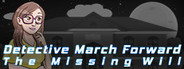 Detective March Forward - The Missing Will