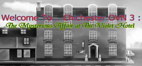 Welcome To Chichester OVN 3 : The Mysterious Affair At The Violet Hotel cover art