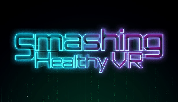 Smashing Healthy Vr On Steam