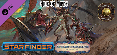 Купить Fantasy Grounds - Starfinder RPG - Attack of the Swarm AP 5: Hive of Minds (DLC)