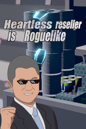 Heartless reseller is Roguelike