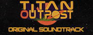 Titan Outpost Soundtrack