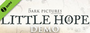 The Dark Pictures Anthology: Little Hope Demo