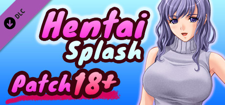 Hentai Splash - Patch 18+