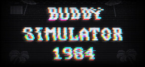 Buddy Simulator 1984 cover art