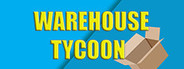 Warehouse Tycoon