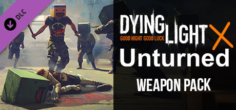 Dying Light - Unturned Weapon Pack cover art