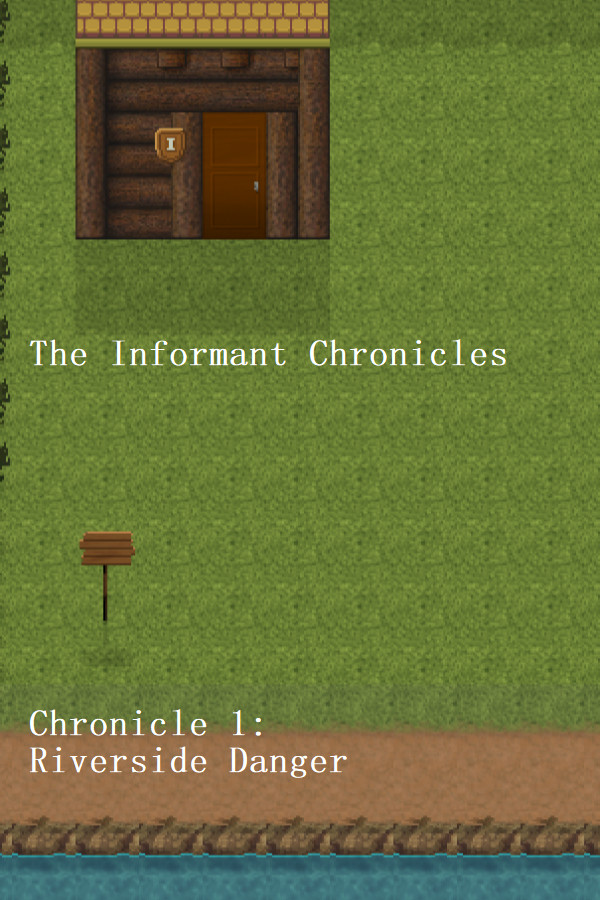 The Informant Chronicles- Chronicle 1: Riverside Danger Part 1 for steam