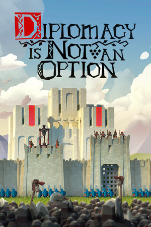 Diplomacy is Not an Option poster image on Steam Backlog