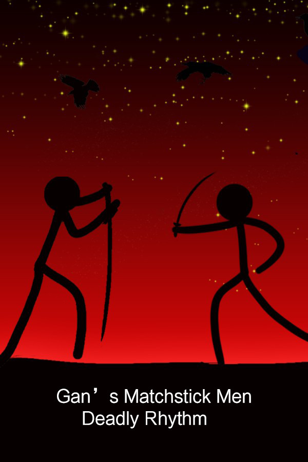Gan's Matchstick Men：Deadly Rhythm for steam