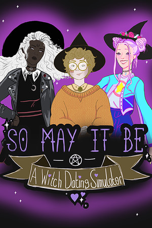 So May It Be: A Witch Dating Simulator poster image on Steam Backlog