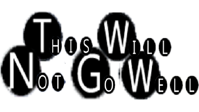This will not go well Logo