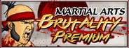 Martial Arts Brutality Premium