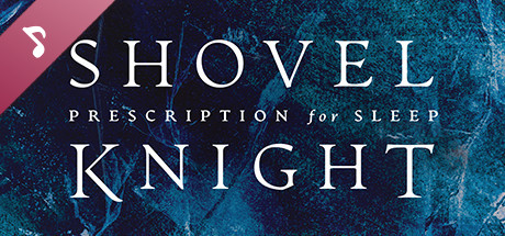 Prescription for Sleep: Shovel Knight cover art