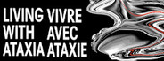 Vivre avec Ataxie