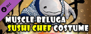 Fight of Animals - Sushi Chef Costume/Muscle Beluga