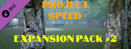 Project Speed - Expansion Pack #2