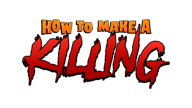 How To Make A Killing Logo