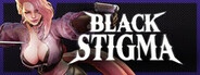BLACK STIGMA