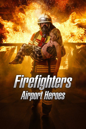 Firefighters - Airport Heroes