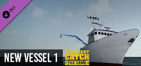 Deadliest Catch: The Game -  New Ship #1 cover art