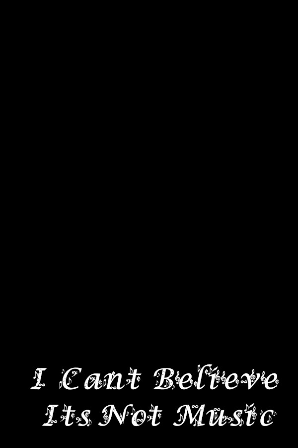 I Can't Believe It's Not Music! for steam