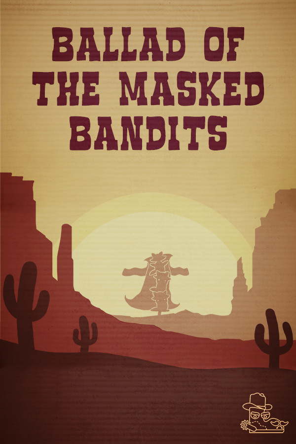 Ballad of The Masked Bandits for steam