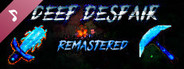 Deep Despair Remastered: Soundtrack