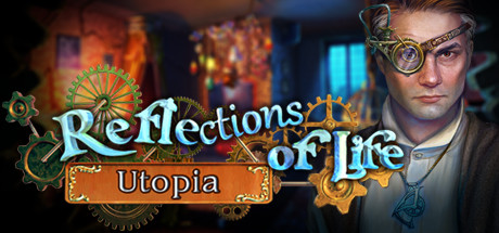 Reflections of Life: Utopia Collector's Edition cover art