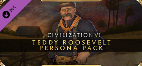Sid Meier's Civilization® VI: Teddy Roosevelt Persona Pack cover art