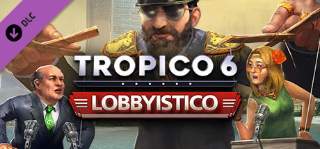 Tropico 6 - Lobbyistico cover art