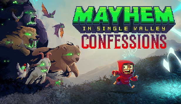 Mayhem in Single Valley: Confessions