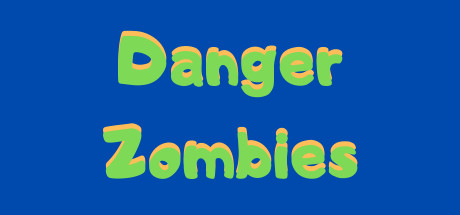 Danger Zombies cover art
