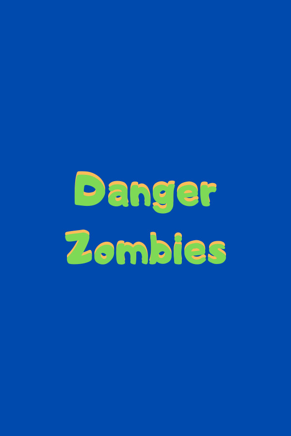 Danger Zombies for steam