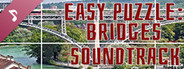 Easy puzzle: Bridges Soundtrack