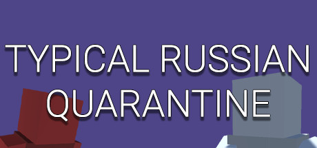 TYPICAL RUSSIAN QUARANTINE